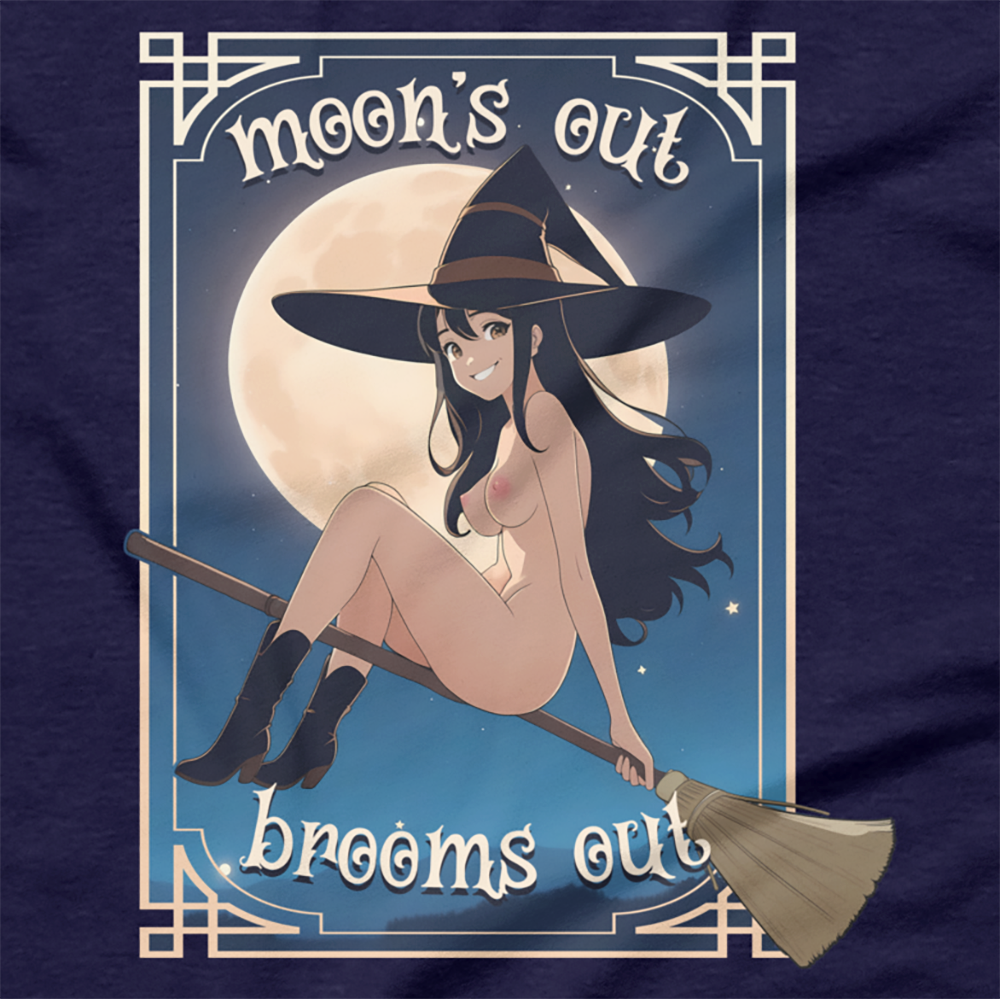 Moon's Out, Broom's Out Tee (Xtra Spicy Ver.)